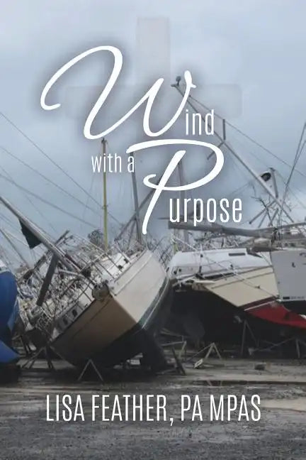 Wind With A Purpose - Paperback