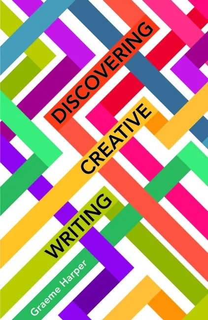 Discovering Creative Writing - Paperback