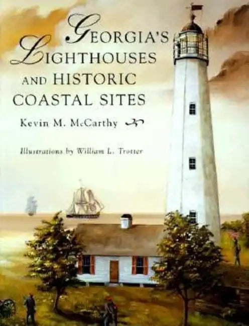 Georgia's Lighthouses and Historic Coastal Sites - Paperback