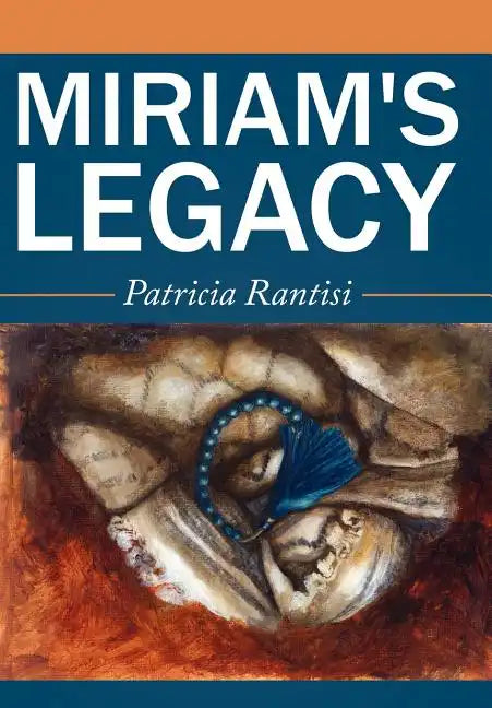 Miriam's Legacy - Hardcover