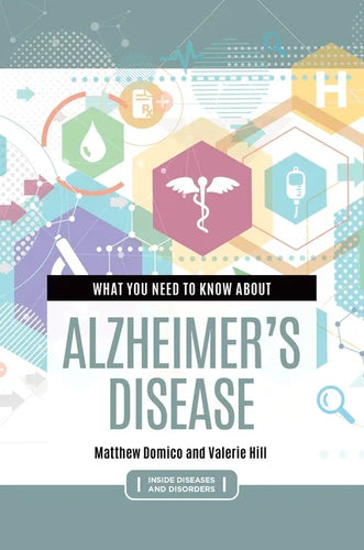 What You Need to Know about Alzheimer's Disease - Hardcover