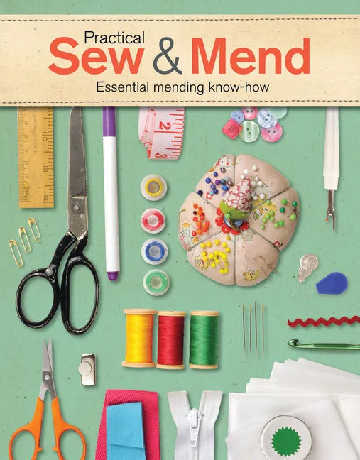 Practical Sew & Mend: Essential Mending Know-How - Paperback