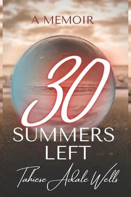 30 Summers Left - Paperback