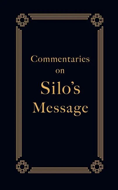 Commentaries on Silo's Message - Paperback