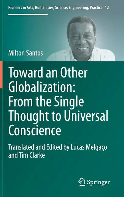 Toward an Other Globalization: From the Single Thought to Universal Conscience - Hardcover