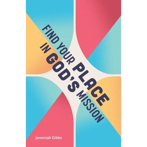 Find Your Place in God's Mission - Paperback