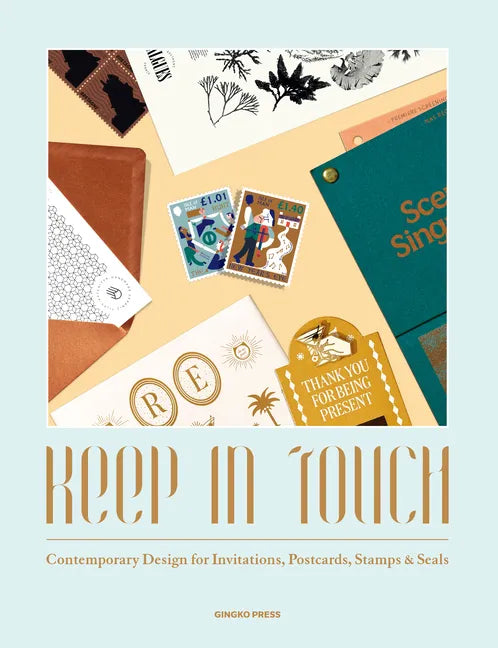 Keep in Touch: Contemporary Design for Invitations, Postcards, Stamps & Seals - Hardcover