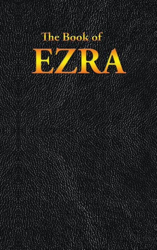 Ezra: The Book of - Hardcover