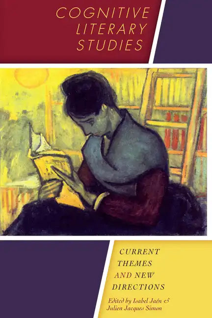Cognitive Literary Studies: Current Themes and New Directions - Paperback
