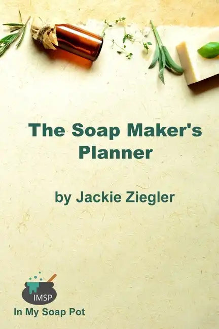 The Soap Maker's Planner - Paperback