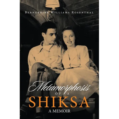 Metamorphosis of a Shiksa: A Memoir - Paperback