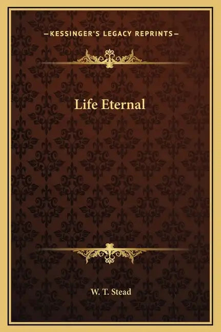 Life Eternal - Hardcover