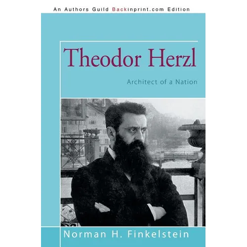 Theodor Herzl: Architect of a Nation - Paperback