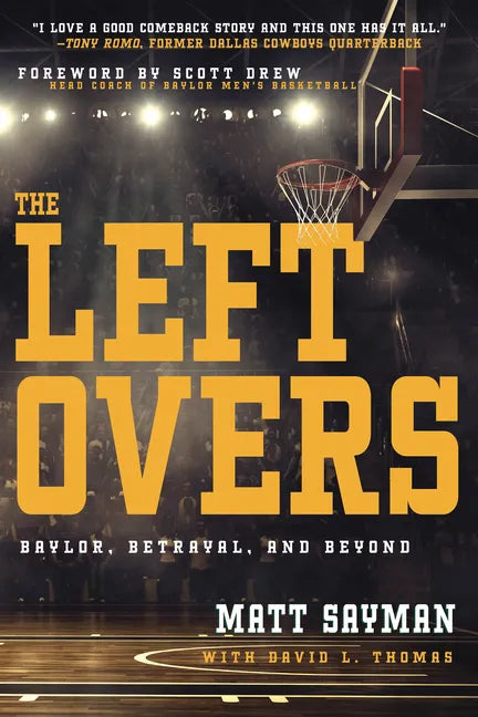 The Leftovers: Baylor, Betrayal, and Beyond - Paperback