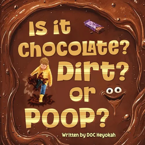 Is It Chocolate? Dirt? or Poop? - Paperback