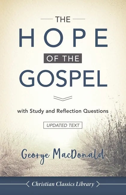 The Hope of the Gospel: with Study and Reflection Questions - Paperback