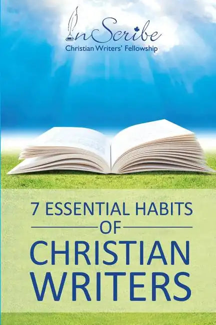 7 Essential Habits of Christian Writers - Paperback
