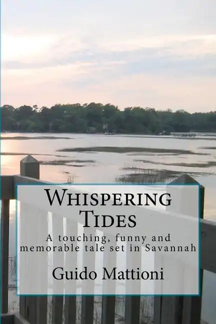 Whispering Tides: A touching, funny and memorable tale set in Savannah - Paperback