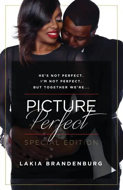 He's not perfect. I'm not perfect. But together we're ...: Picture Perfect - Paperback