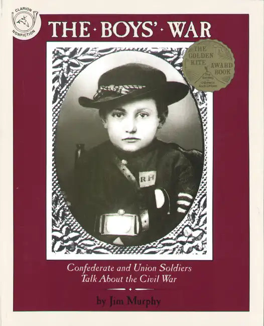 The Boys' War: Confederate and Union Soldiers Talk about the Civil War - Paperback
