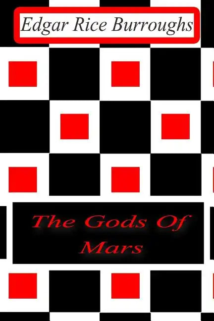 The Gods Of Mars - Paperback
