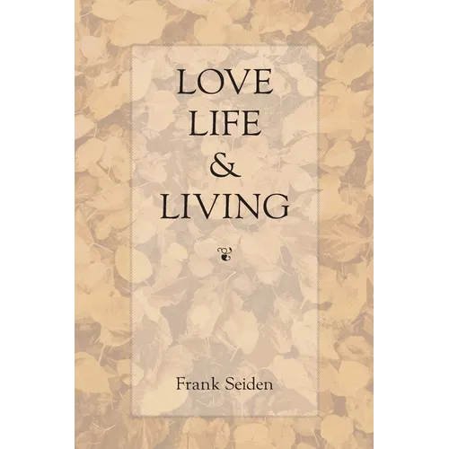 Love, Life & Living - Paperback