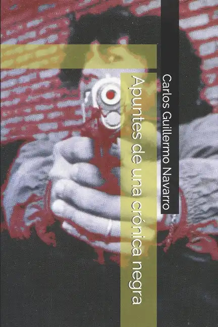 Apuntes de una crónica negra - Paperback