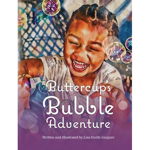 Buttercup's Bubble Adventure - Hardcover