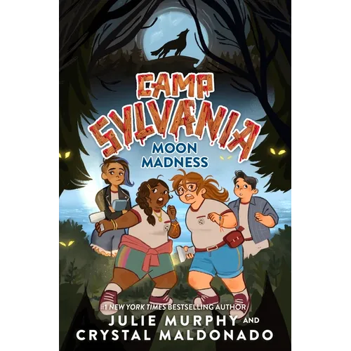 Camp Sylvania: Moon Madness - Hardcover
