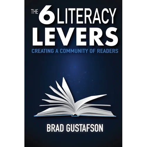 The 6 Literacy Levers: Creating a Community of Readers - Paperback