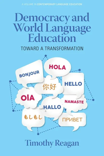 Democracy and World Language Education: Toward a Transformation - Paperback