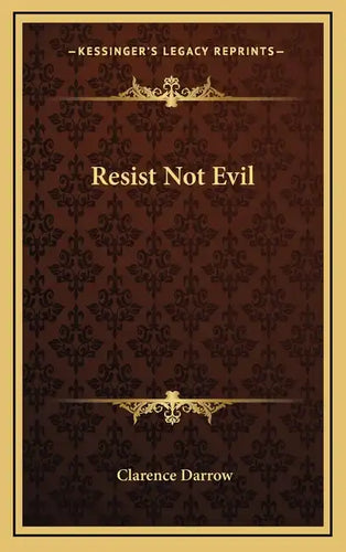 Resist Not Evil - Hardcover