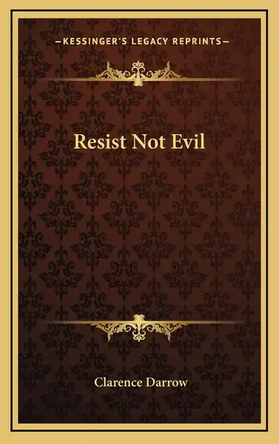 Resist Not Evil - Hardcover