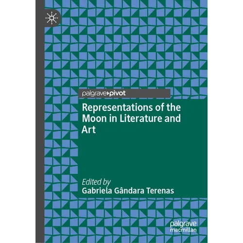 Representations of the Moon in Literature and Art - Hardcover