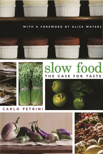 Slow Food: The Case for Taste - Paperback