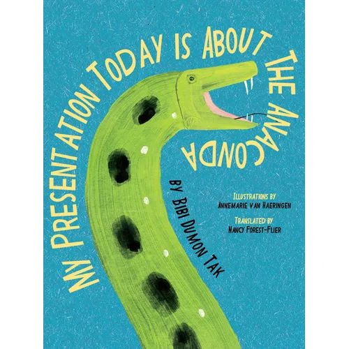 My Presentation Today Is about the Anaconda - Hardcover