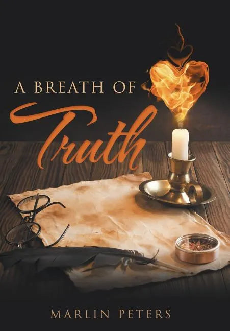 A Breath of Truth - Hardcover