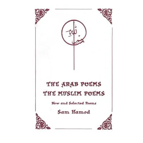 The Arab Poems The Muslim Poems - Paperback