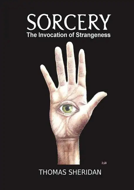 Sorcery: The Invocation of Strangeness - Paperback