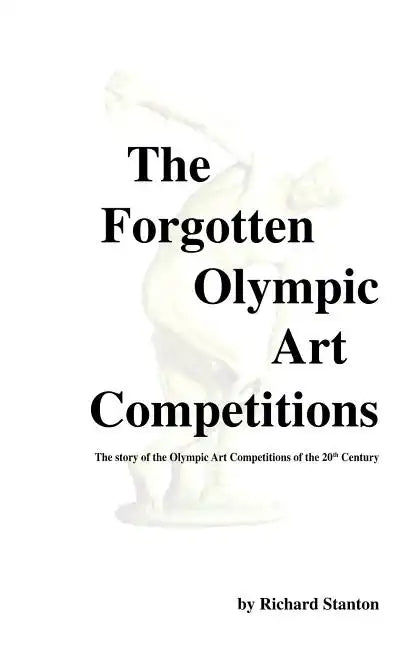 The Forgotten Olympic Art Competitions - Paperback