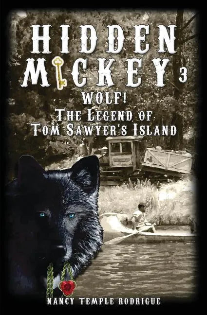 Hidden Mickey 3: Wolf! The Legend of Tom Sawyer's Island - Paperback