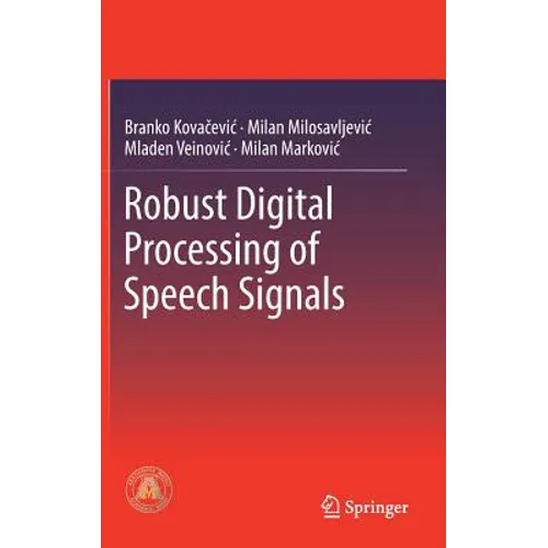 Robust Digital Processing of Speech Signals - Hardcover