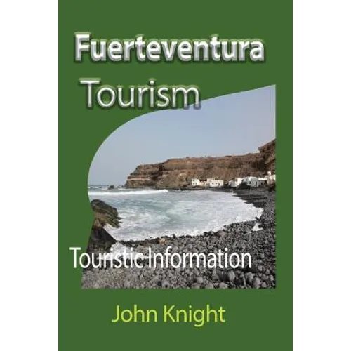 Fuerteventura Tourism: Touristic Information - Paperback