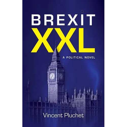 Brexit XXL (English Edition): A political novel - Paperback