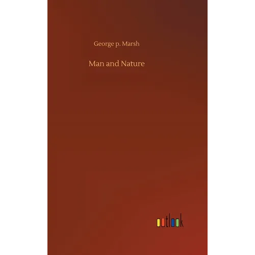Man and Nature - Hardcover