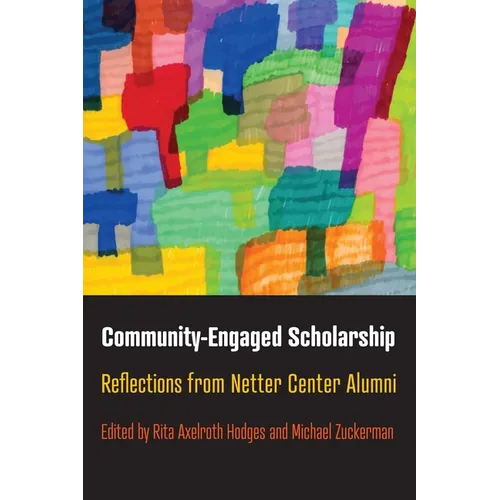 Community-Engaged Scholarship: Reflections from Netter Center Alumni