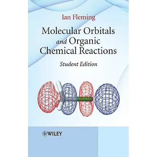 Molecular Orbitals and Organic Chemical Reactions - Paperback
