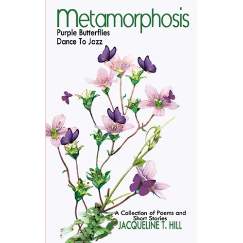 Metamorphosis: Purple Butterflies Dance To Jazz - Paperback