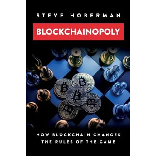 Blockchainopoly: How Blockchain Changes the Rules of the Game - Paperback