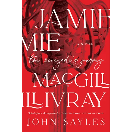 Jamie Macgillivray: The Renegade's Journey - Hardcover